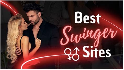 10 Best Swinger Sites to Find Local, Available Swingers Near。